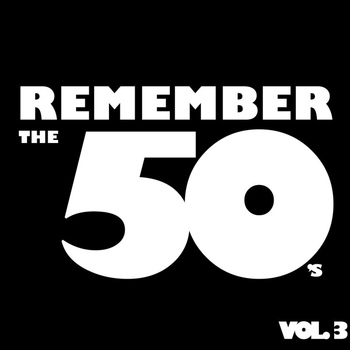 Various Artists - Remember The 50's, Vol. 3