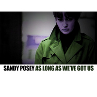 Sandy Posey - As Long As We've Got Us