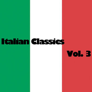 Various Artists - Italian Classics, Vol. 3