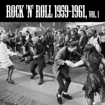Various Artists - Rock 'n' Roll 1959-1961, Vol. 1