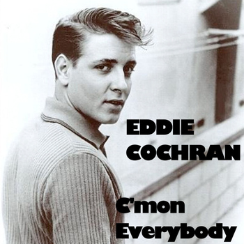 Eddie Cochran - C'mon Everybody