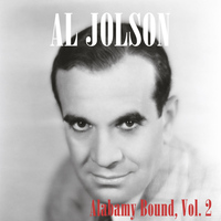 Al Jolson - Alabamy Bound, Vol. 2