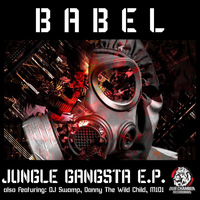 Babel - Jungle Gangsta E.P.