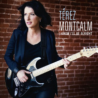 Térez Montcalm - I Know I'll Be Alright (Deluxe Version)