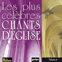 Ensemble Vocal l'Alliance - Les plus célèbres chants d'église, Vol. 4