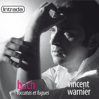 Vincent Warnier - Bach: Toccatas et fugues