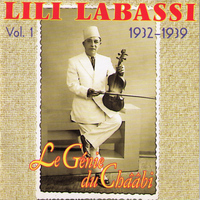 Lili Labassi - Le Génie du Chââbi, Vol. 1 (1932 -1939)