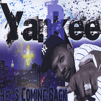 Yankee B - He's Coming Back