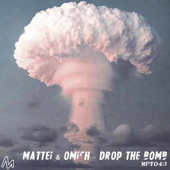Mattei & Omich - Drop the Bomb