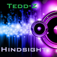 Tedd-Z - Hindsight