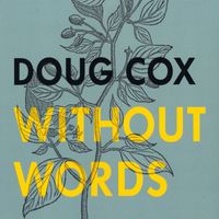 Doug Cox - Without Words