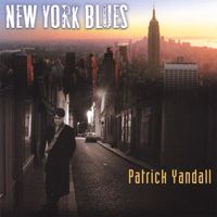 Patrick Yandall - New York Blues