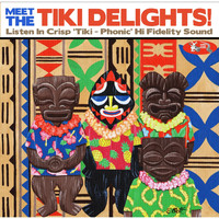 The Tiki Delights - Meet the Tiki Delights!