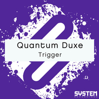 Quantum Duxe - Trigger - Single