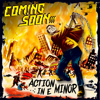 Coming Soon - Action in E Minor