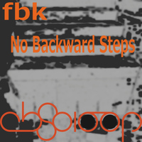 FBK - No Backwards Steps