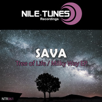 Sava - Tree of Life / Milky Way EP.