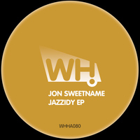 Jon Sweetname - Jazzidy EP