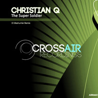 Christian Q - The Super Soldier (Reshunter Remix)