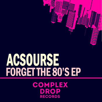 Ac Sourse - Forget The 80's