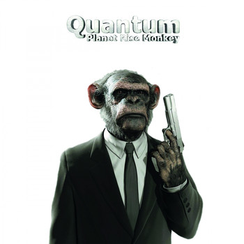 Quantum - Planet Rise Monkey