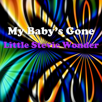 Little Stevie Wonder - My Baby's Gone