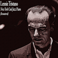 Lennie Tristano Trio - New York Cool Jazz Piano
