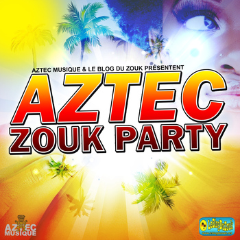 Various Artists - Aztec Zouk Party