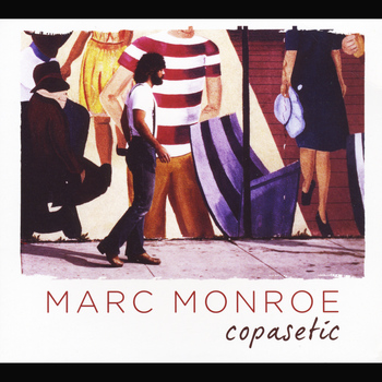 Marc Monroe - Copasetic
