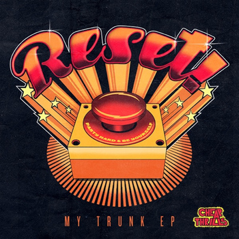 Reset! - My Trunk EP