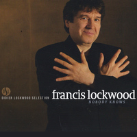Francis Lockwood - Nobody Knows