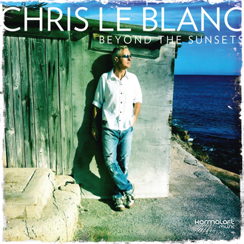 Chris Le Blanc - Beyond the Sunsets