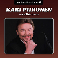 Kari Piironen - Vaarallista Onnea