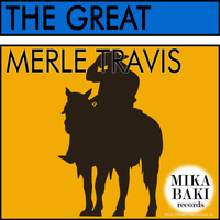 Merle Travis - The Great
