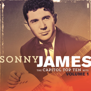 Sonny James - The Capitol Top Ten Hits Vol. 1