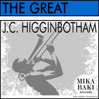 J.C. Higginbotham - The Great