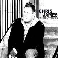 Chris James - Turnin' Tables