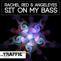 Rachel Red & Angeleyes - Sit On My Bass