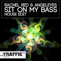 Rachel Red & Angeleyes - Sit On My Bass
