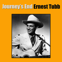 Ernest Tubb - Journey's End