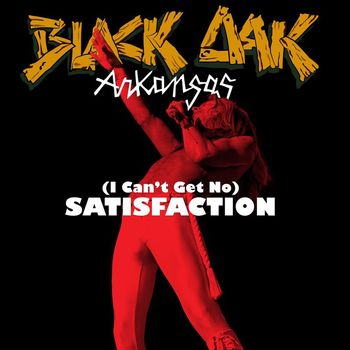 Black Oak Arkansas - [I Can't Get No] Satisfaction