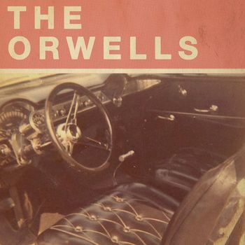 The Orwells - Who Needs You EP