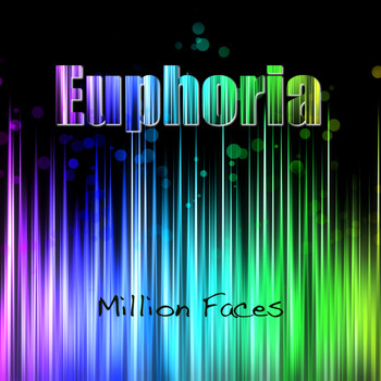 Million Faces - Euphoria