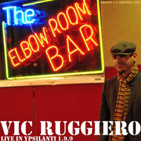 Vic Ruggiero - Live in Ypsilanti 1/9/9