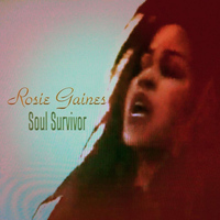 Rosie Gaines - Soul Survivor
