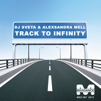DJ Sveta & Alexsandra Mell - Track to Infinity