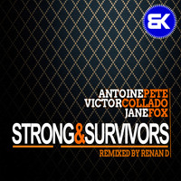 Antoine Pete, Jane Fox & Victor Collado - Strong & Survivors
