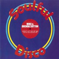 Mike & Brenda Sutton - Don't Let Go Of Me (Grip My Hips And Move Me)