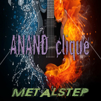 Anand Clique - Metalstep