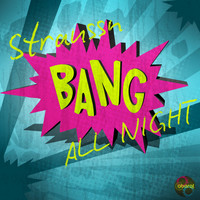 Straussn - Bang All Night